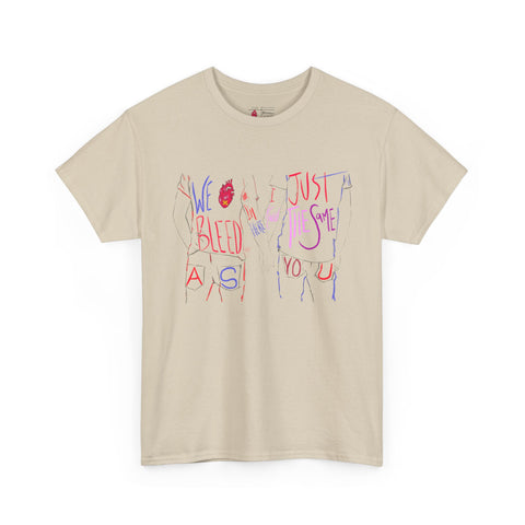 'WE BLEED JUST THE SAME' Premium Graphic Tee